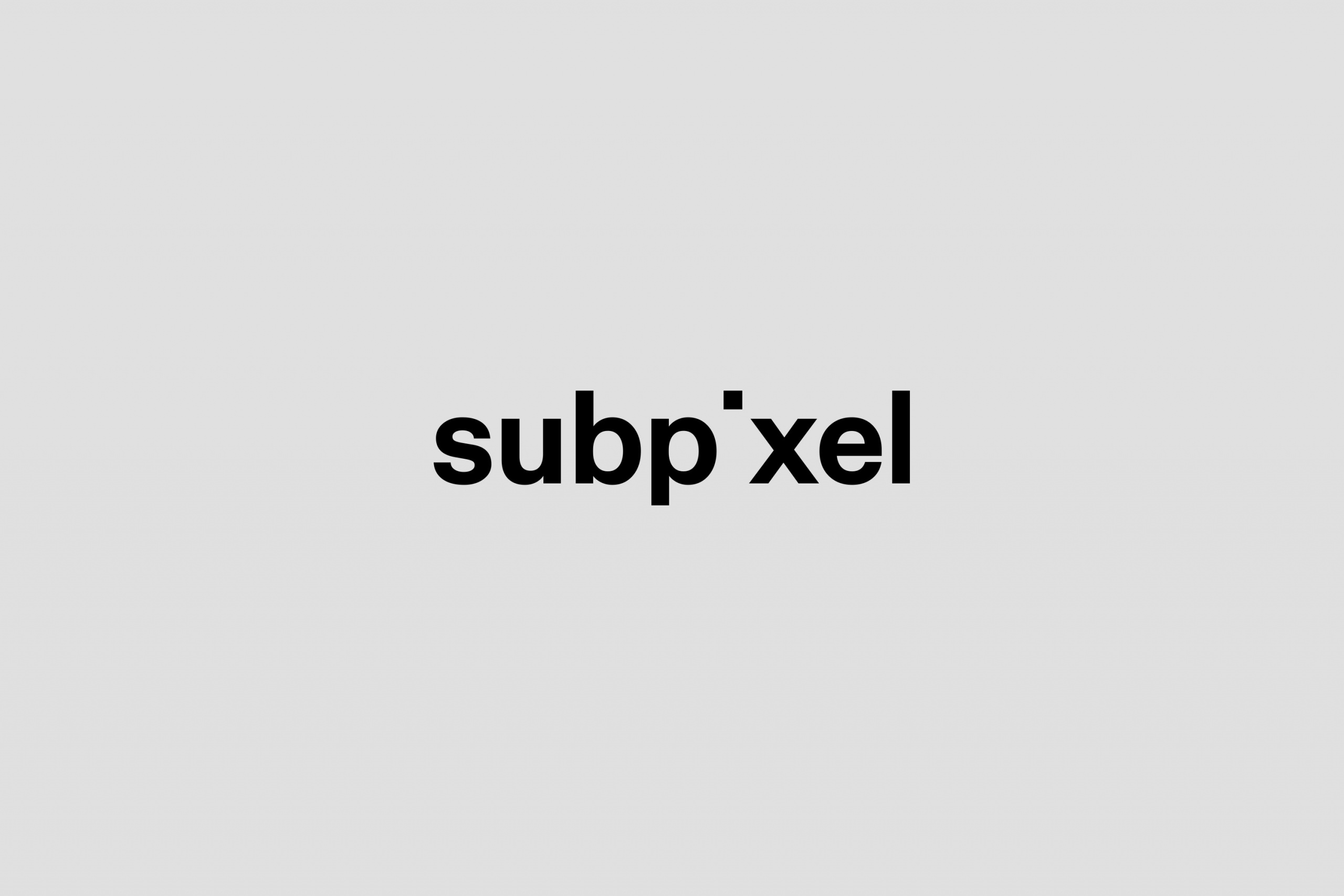 Subpixel